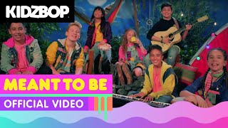 KIDZ BOP Kids  Meant To Be Official Music Video [upl. by Latoniah899]