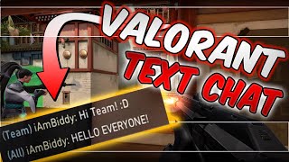 HOW TO USE TEXT CHAT IN VALORANT TEAM CHAT ALL CHAT amp WHISPER CHAT [upl. by Atika]