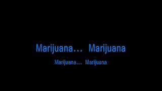 Marijuana  Ganja Baby Lyrics  Drops of Dime [upl. by Sheri172]