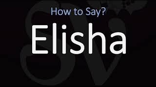 How to Pronounce Elisha CORRECTLY [upl. by Patti]