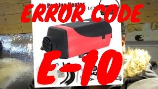 chinese diesel heater ERROR CODE E10 [upl. by Sivart]