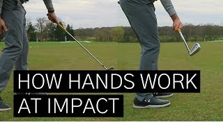 HOW YOUR HANDS SHOULD MOVE IN YOUR GOLF SWING TO PERFECT YOUR IMPACT [upl. by Ragnar]