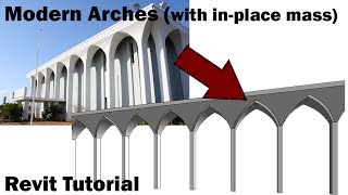 Revit Tutorial  Modern Arches inplace mass [upl. by Dronel]