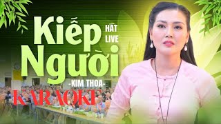 KIẾP NGƯỜI KARAOKE  KIM THOA [upl. by Nuahsad]