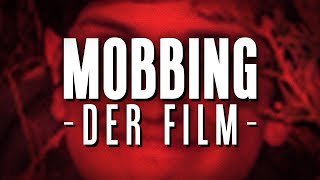 MOBBING  Der Film Directors Cut [upl. by Christenson]