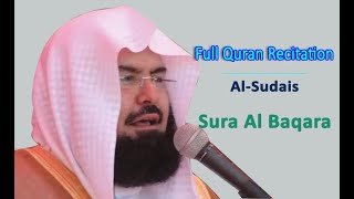 Full Quran Recitation By Sheikh Sudais  Sura Al Baqara [upl. by Ahseet564]