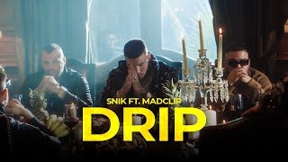 SNIK  DRIP FT MADCLIP Official Music Video [upl. by Rosenblum823]