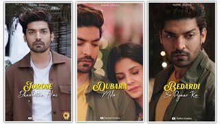 Bedardi Se Pyaar Ka Whatsapp Status Full Screen  Jubin Nautiyal  Gurmeet C Sahara Na Mila Status [upl. by Okier]