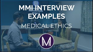 MMI Interview Examples  Medical Ethics  Medic Mind [upl. by Sirtimed442]