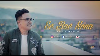 Beto Idol  Se Bae Nona Official Music Video  Lagu Ambon Terbaru 2020 [upl. by Gena]