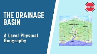 A Level Physical Geography  The Drainage Basin [upl. by Troyes]