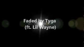 Tyga  Faded Lyrics [upl. by Lemert553]