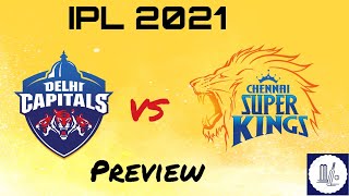 IPL 2021  DC vs CSK Preview [upl. by Lemmueu382]