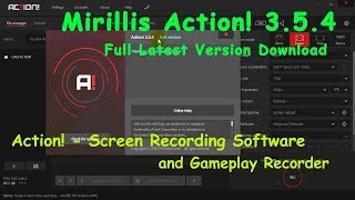 Mirillis Action 354 Full Download the latest Action version [upl. by Rudelson]