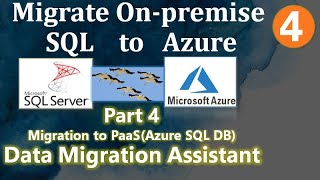 Data Migration Assistant  Part 4  Migrate Onpremise SQL to Azure  Ms Azure [upl. by Norma]