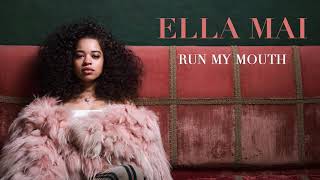 Ella Mai – Run My Mouth Audio [upl. by Dlareg669]