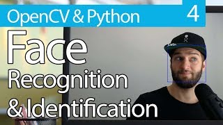 OpenCV Python TUTORIAL 4 for Face Recognition and Identification [upl. by Aleiram]