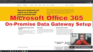 Microsoft Office 365 OnPremise Data Gateway Setup [upl. by Orban]