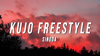 Sinoda  KUJO FREESTYLE Lyrics [upl. by Aitel]