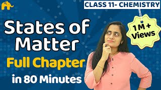 States of Matter  Class 11 Chemistry  Chapter 5  One Shot [upl. by Lsiel]