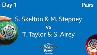 2022 World Indoor Bowls Championships  Day 1 S Skelton amp M Stepney vs T Taylor amp S Airey [upl. by Epoh]