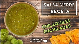 Salsa Verde para Chilaquiles o Enchiladas  Receta [upl. by Yma]