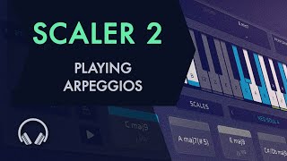 Scaler 2 Playing Arpeggios [upl. by Elysia]