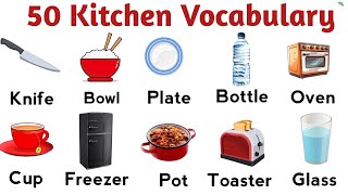 50 Kitchen Vocabulary In English  Kitchen Utensils Names  English Vocabulary [upl. by Einhapets]