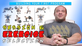 Building Your First program 1  Session and Exercise Selection [upl. by Nairad]