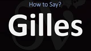 How to Pronounce Gilles CORRECTLY [upl. by Madalena]