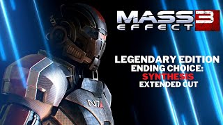 Mass Effect 3 Legendary Edition Ending Choice SYNTHESIS  Extended Cut 🎮 [upl. by Jehiel]