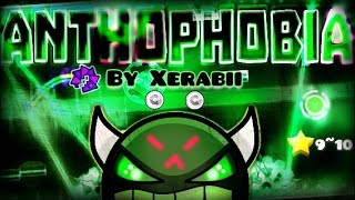 quotANTHOPHOBIAquot 100 COMPLETE 2 Coins By Xerabii VERY EASY DEMON  Geometry Dash 20 [upl. by Ladew352]