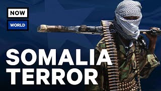 Why Are There So Many Terror Attacks in Somalia  NowThis World [upl. by Dannie]