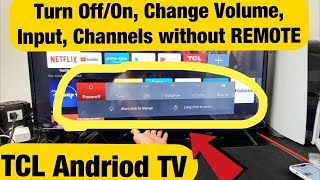 TCL Smart TV How to Turn Off Change Source Volume Channels without Remote [upl. by Ari]