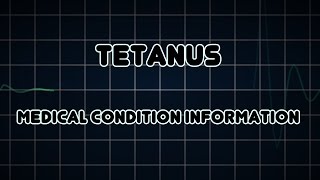 Tetanus Medical Condition [upl. by Trefor]