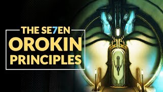 Warframe  The Seven Orokin Principles [upl. by Henn]