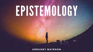 Epistemology Gregory Bateson [upl. by Jamey]