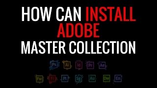 how to install adobe CS6 master collection [upl. by Pedrotti519]