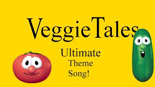 Ultimate VeggieTales Theme Song [upl. by Ranna834]