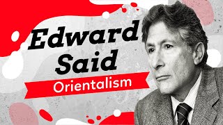 Edward Said and Orientalism A Simple Explanation [upl. by Beckett]