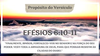 O Propósito do Versículo Efésios 61011 [upl. by Sedecram]