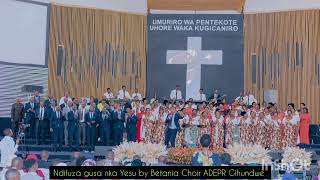 Ndifuza gusa nka Yesu by Betania Choir ADEPR Gihundwe [upl. by Daley]