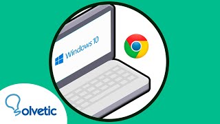 ⚙️✔️ Cómo INSTALAR CHROME en WINDOWS 10 2021 [upl. by Oirogerg]