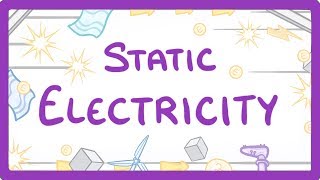 GCSE Physics  Static Electricity 24 [upl. by Okier286]