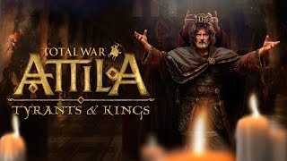 Total War ATTILA – Tyrants and Kings Edition – Official Trailer [upl. by Che]