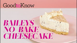 Baileys NoBake Cheesecake  Recipe  GoodtoKnow [upl. by Genet510]