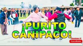 PURITO CANIPACO  HUAYLAS ANTIGUO  HUANCAINO QUE SE RESPETA [upl. by Enale]