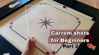 Carrom shots for Beginners  Basic carrom shots  Part 2 [upl. by Xed]