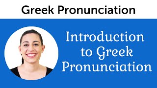 Introduction to Perfect Greek Pronunciation [upl. by Kohn]