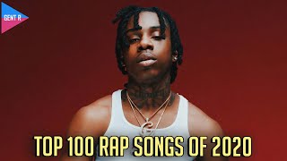 TOP 100 RAP SONGS OF 2020 YOUR CHOICE [upl. by Susana626]